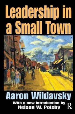Leadership in a Small Town by Aaron Wildavsky