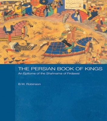 The Persian Book of Kings by B W Robinson
