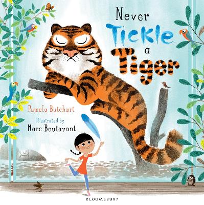 Never Tickle a Tiger by Pamela Butchart