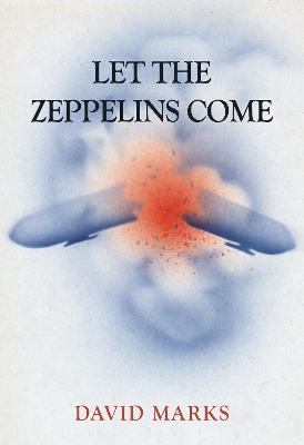 Let the Zeppelins Come book