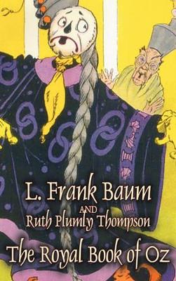 Royal Book of Oz by L. Frank Baum, Fiction, Fantasy, Fairy Tales, Folk Tales, Legends & Mythology book