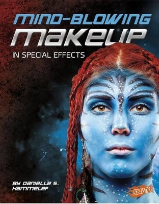 Mind-Blowing Makeup in Special Effects book