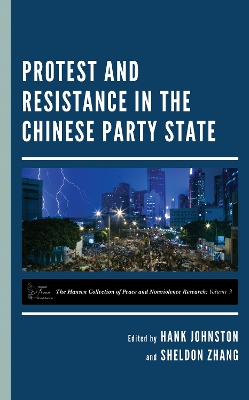 Protest and Resistance in the Chinese Party State book