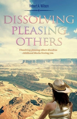 Dissolving Pleasing Others book