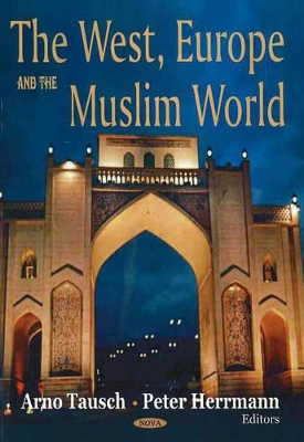 West, Europe & the Muslim World book