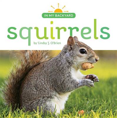 Squirrels by Lindsy J O'Brien