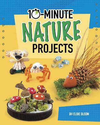 10-Minute Nature Projects book