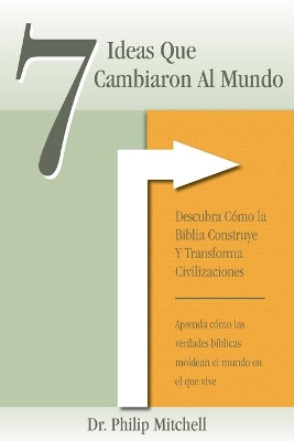 7 Ideas Que Cambiaron Al Mundo book