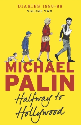 Halfway To Hollywood by Michael Palin