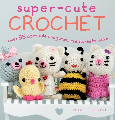 Super-Cute Crochet book