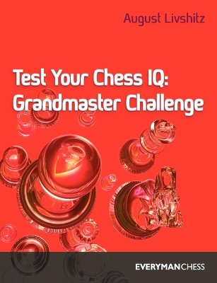 Test Your Chess IQ by A. Livshitz