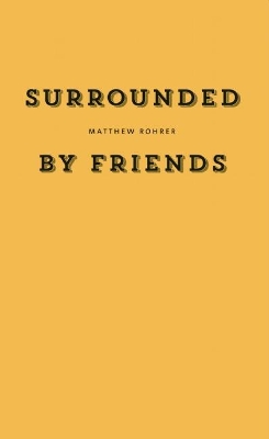 Surrounded by Friends book