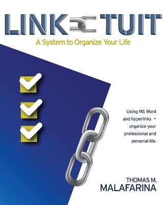 Link-Tuit: A System to Organize Your Life book