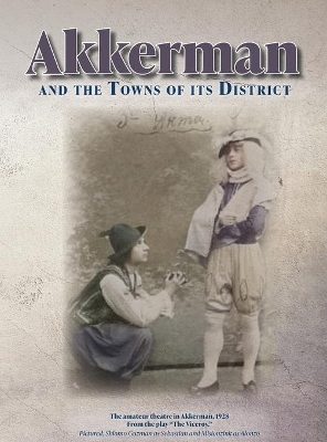 Akkerman and the Towns of its District; Memorial Book book