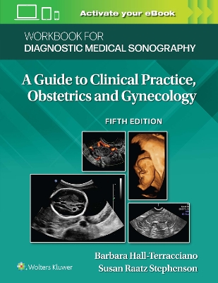 Workbook for Diagnostic Medical Sonography: Obstetrics and Gynecology book