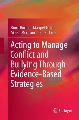 Acting to Manage Conflict and Bullying Through Evidence-Based Strategies by Bruce Burton