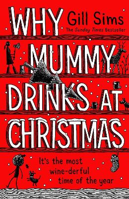 Why Mummy Drinks at Christmas by Gill Sims