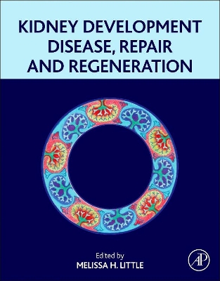 Kidney Development, Disease, Repair and Regeneration book