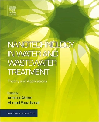 Nanotechnology in Water and Wastewater Treatment: Theory and Applications book