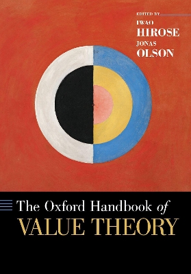 The The Oxford Handbook of Value Theory by Iwao Hirose