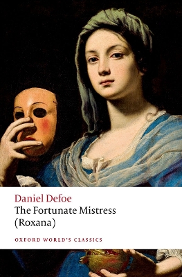 The Fortunate Mistress (Roxana) by Daniel Defoe