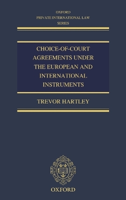 Choice-of-court Agreements under the European and International Instruments book