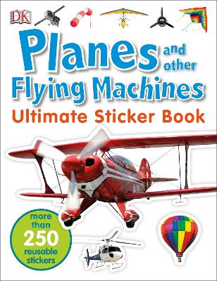Planes and Other Flying Machines Ultimate Sticker Book book