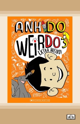 WeirDo #3: Extra Weird! by Anh Do