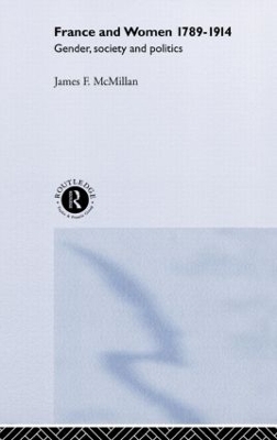France and Women, 1789-1914 book