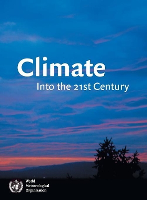 Climate: Into the 21st Century book