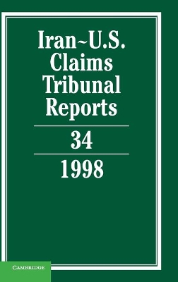 Iran-U.S. Claims Tribunal Reports: Volume 34 book