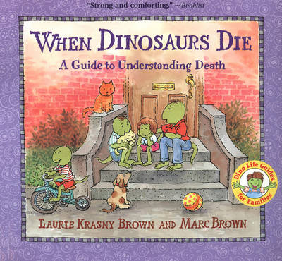 When Dinosaurs Die by Laurie Krasny Brown