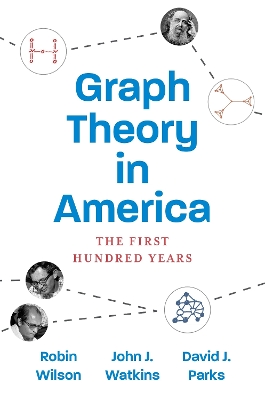 Graph Theory in America: The First Hundred Years book