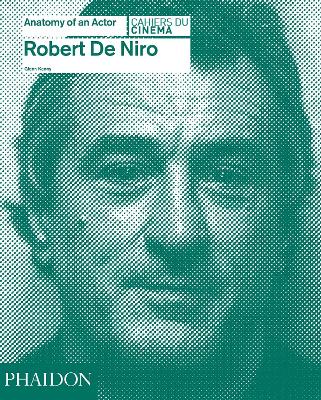 Robert De Niro: Anatomy of an Actor book