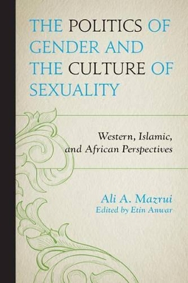 Politics of Gender and the Culture of Sexuality book
