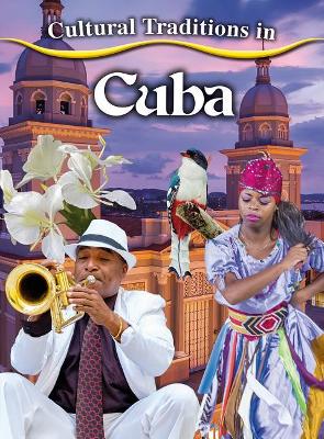 Cultural Traditions in Cuba book