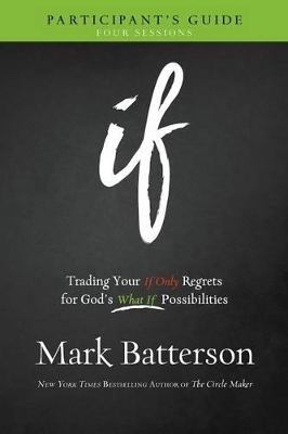 If Participant's Guide by Mark Batterson