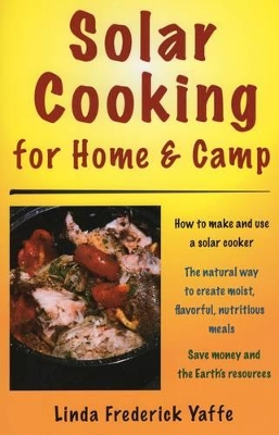 Solar Cooking for Home & Camp book