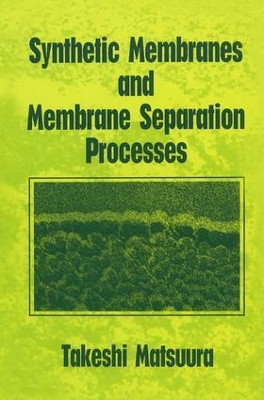 Synthetic Membranes and Membrane Separation Processes book