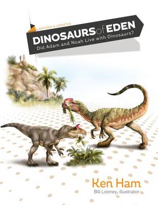 Dinosaurs of Eden (Revised & Updated) book