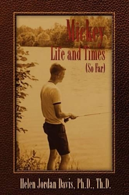 Mickey Life and Times (So Far) book