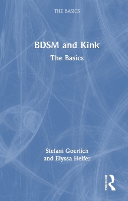 BDSM and Kink: The Basics book