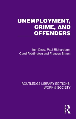 Unemployment, Crime, and Offenders book