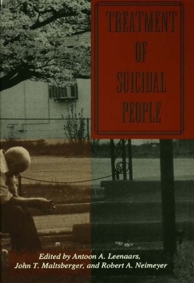 Treatment Of Suicidal People by Robert A. Neimeyer