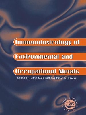 Immunotoxicology Of Environmental And Occupational Metals by Judith T Zelicoff