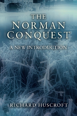 The Norman Conquest by Richard Huscroft