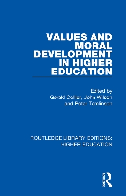 Values and Moral Development in Higher Education by Gerald Collier