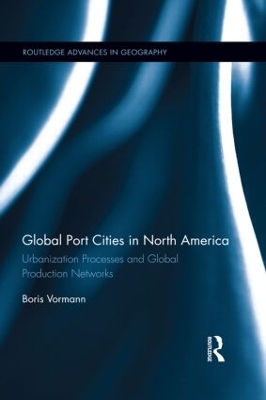 Global Port Cities in North America by Boris Vormann