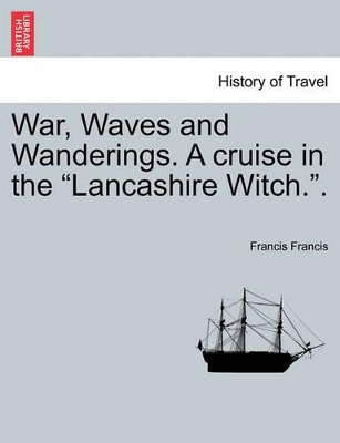 War, Waves and Wanderings. a Cruise in the 