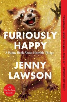 Furiously Happy by Jenny Lawson